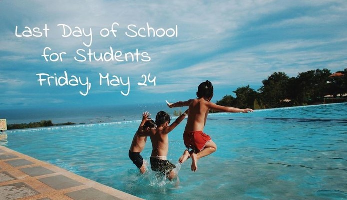 Last Day for Students - May 24